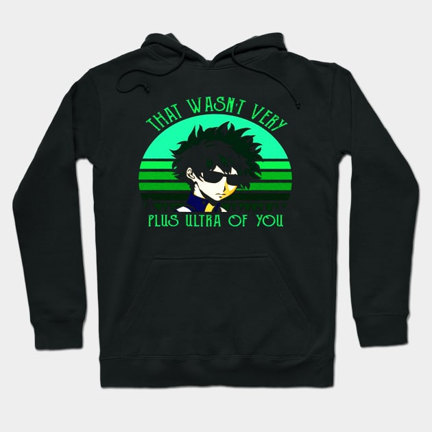 That's not very plus ultra of you hoodie sale